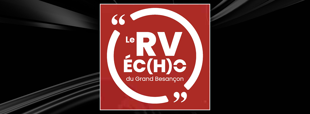Le « RV EC(H)O » du Grand Besançon Métropole